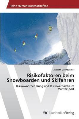 bokomslag Risikofaktoren beim Snowboarden und Skifahren