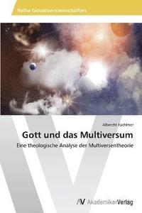 bokomslag Gott und das Multiversum