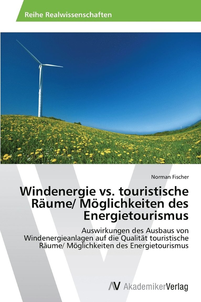 Windenergie vs. touristische Rume/ Mglichkeiten des Energietourismus 1