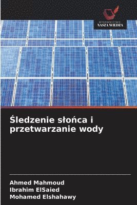 bokomslag ?ledzenie slo?ca i przetwarzanie wody