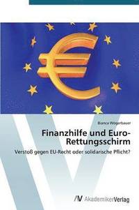bokomslag Finanzhilfe und Euro-Rettungsschirm