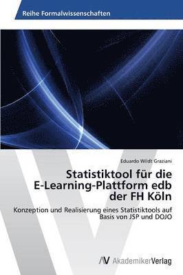 Statistiktool fr die E-Learning-Plattform edb der FH Kln 1