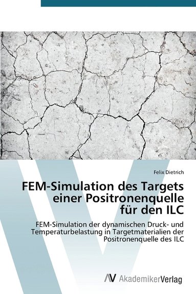 bokomslag FEM-Simulation des Targets einer Positronenquelle fr den ILC
