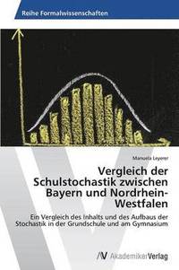 bokomslag Vergleich der Schulstochastik zwischen Bayern und Nordrhein- Westfalen
