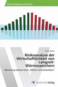 bokomslag Risikoanalyse der Wirtschaftlichkeit von Langzeit- Wrmespeichern