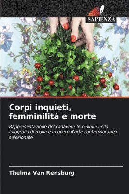 bokomslag Corpi inquieti, femminilità e morte