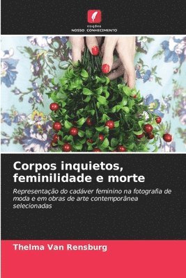 Thelma Van Rensburg, Thelma van Rensburg - Corpos inquietos, feminilidade e morte, Häftad