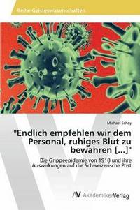 bokomslag &quot;Endlich empfehlen wir dem Personal, ruhiges Blut zu bewahren [...]&quot;