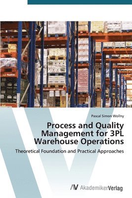 bokomslag Process and Quality Management for 3PL Warehouse Operations