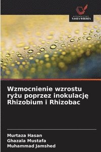 bokomslag Wzmocnienie wzrostu ry?u poprzez inokulacj? Rhizobium i Rhizobac