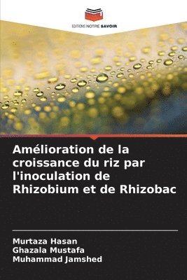 bokomslag Amélioration de la croissance du riz par l'inoculation de Rhizobium et de Rhizobac