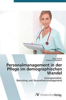 bokomslag Personalmanagement in der Pflege im demographischen Wandel
