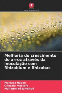 bokomslag Melhoria do crescimento do arroz através da inoculação com Rhizobium e Rhizobac