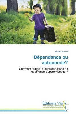 bokomslag Dependance Ou Autonomie?