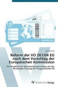 bokomslag Reform der VO 261/04 EG nach dem Vorschlag der Europischen Kommission