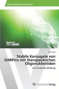 bokomslag Stabile Konjugate von DARPins mit therapeutischen Oligonukleotiden