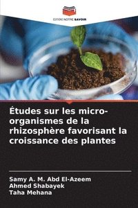 bokomslag Études sur les micro-organismes de la rhizosphère favorisant la croissance des plantes