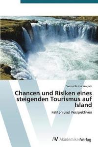 bokomslag Chancen und Risiken eines steigenden Tourismus auf Island