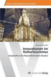 bokomslag Innovationen im Kulturtourismus