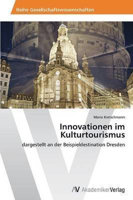 Innovationen im Kulturtourismus 1