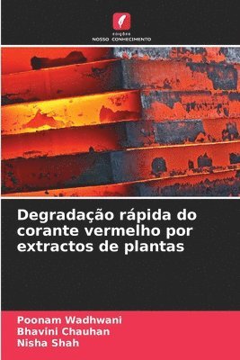 Degradação rápida do corante vermelho por extractos de plantas