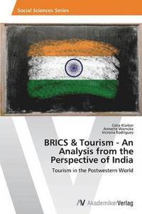 bokomslag BRICS & Tourism - An Analysis from the Perspective of India