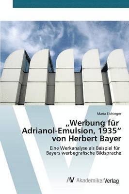 &quot;Werbung fr Adrianol-Emulsion, 1935&quot; von Herbert Bayer 1