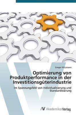 bokomslag Optimierung von Produktperformance in der Investitionsgterindustrie