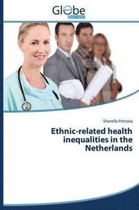 bokomslag Ethnic-related health inequalities in the Netherlands