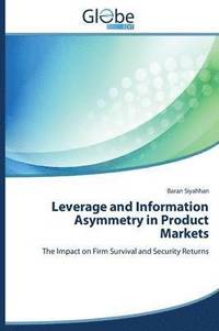 bokomslag Leverage and Information Asymmetry in Product Markets