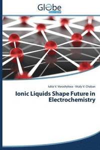 bokomslag Ionic Liquids Shape Future in Electrochemistry