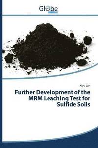 bokomslag Further Development of the MRM Leaching Test for Sulfide Soils