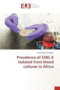bokomslag Prevalence of ESBL-E isolated from blood cultures in Africa