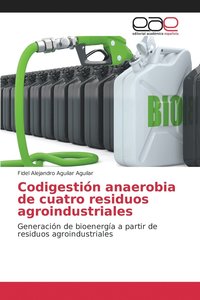 bokomslag Codigestin anaerobia de cuatro residuos agroindustriales