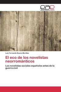 bokomslag El eco de los novelistas neorromnticos