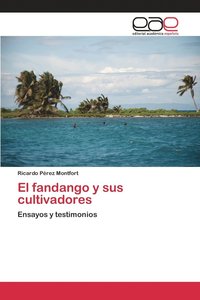 bokomslag El fandango y sus cultivadores