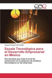 bokomslag Escala Tecnolgica para el Desarrollo Empresarial en Mxico