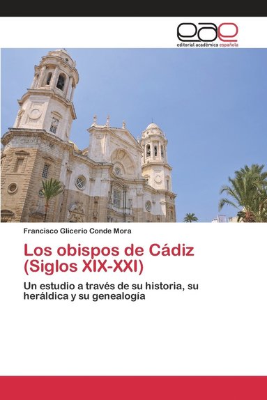 bokomslag Los obispos de Cdiz (Siglos XIX-XXI)