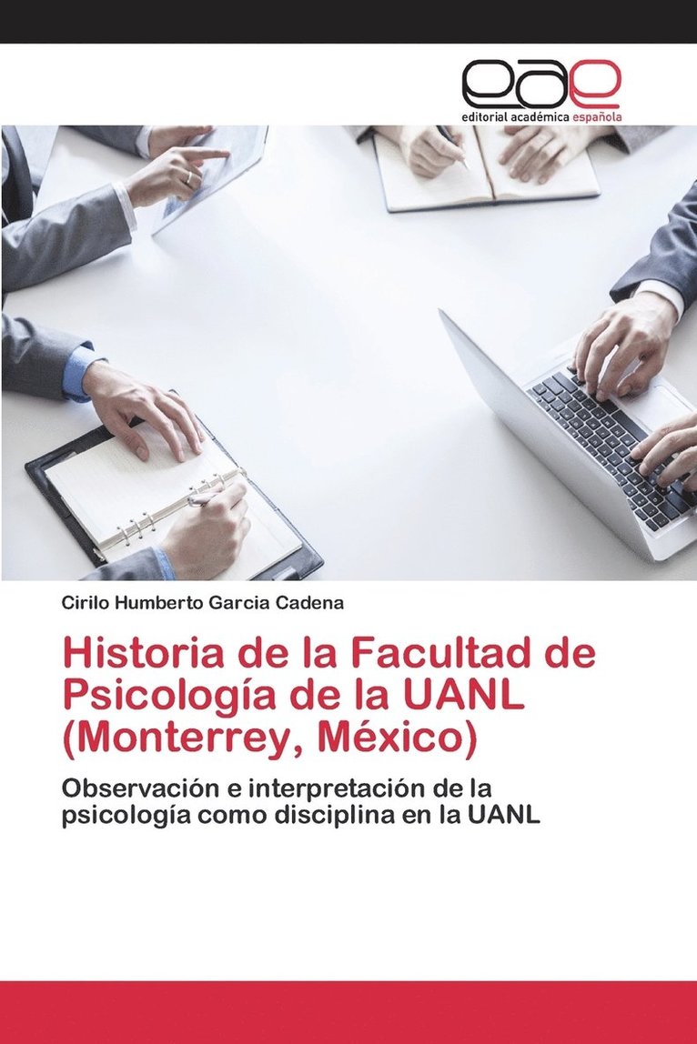 Historia de la Facultad de Psicologa de la UANL (Monterrey, Mxico) 1