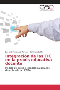 bokomslag Integracin de las TIC en la praxis educativa docente