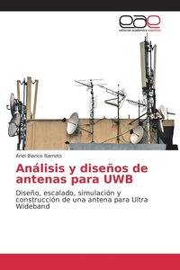 bokomslag Anlisis y diseos de antenas para UWB