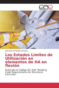 bokomslag Los Estados Lmites de Utilizacin en elementos de HA en flexin