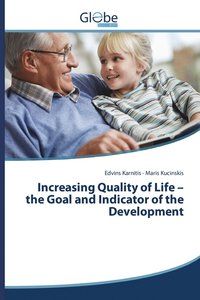 bokomslag Increasing Quality of Life - the Goal and Indicator of the Development