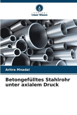 bokomslag Betongefülltes Stahlrohr unter axialem Druck