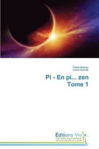 bokomslag Pi - En Pi... Zen Tome 1