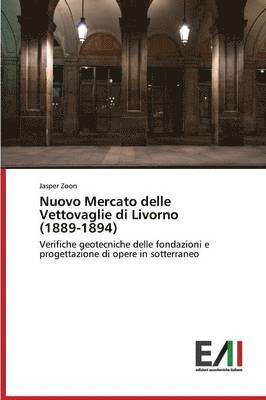 Nuovo Mercato Delle Vettovaglie Di Livorno (1889-1894) 1