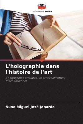 L'holographie dans l'histoire de l'art
