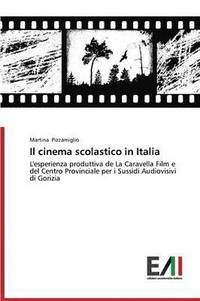 bokomslag Il Cinema Scolastico in Italia