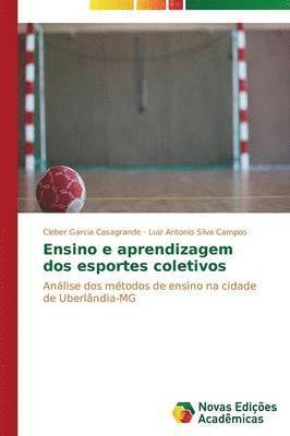 Ensino e aprendizagem dos esportes coletivos 1