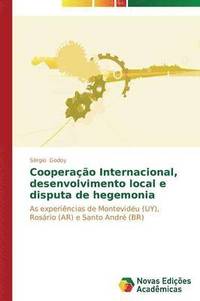 bokomslag Cooperao Internacional, desenvolvimento local e disputa de hegemonia